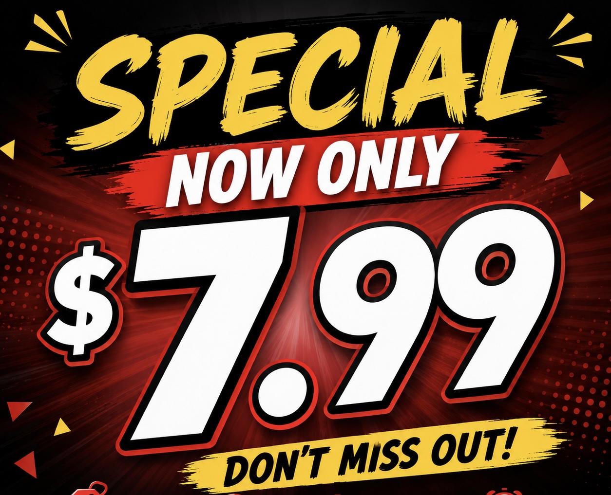 $7.99 Special $7.99 Special
